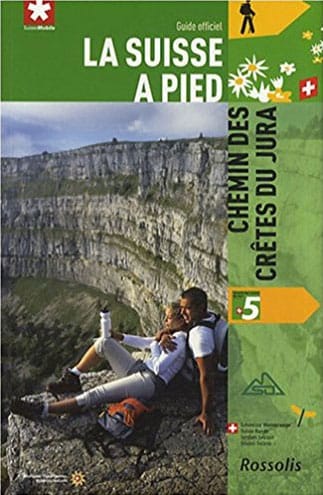 La Suisse à pied : Chemin des crêtes du Jura